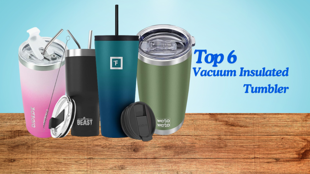 Vacuum Insulated Tumbler